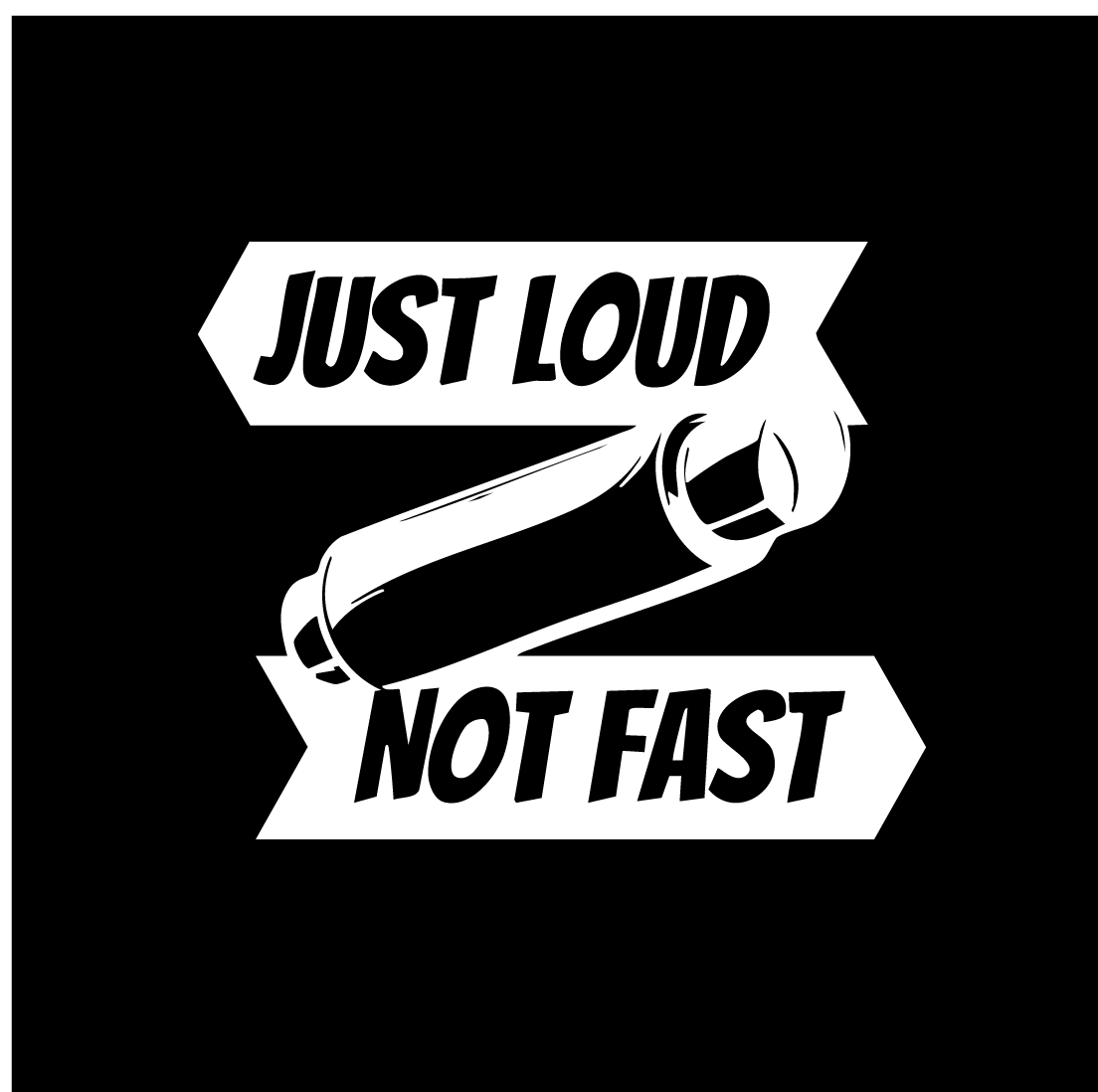 Just loud not fast